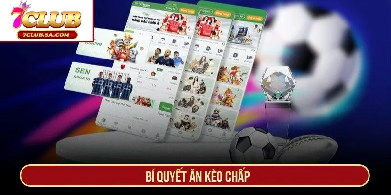 Bí quyết ăn kèo chấp
