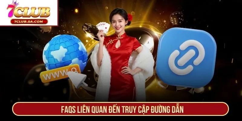 FAQs liên quan đến truy cập đường dẫn