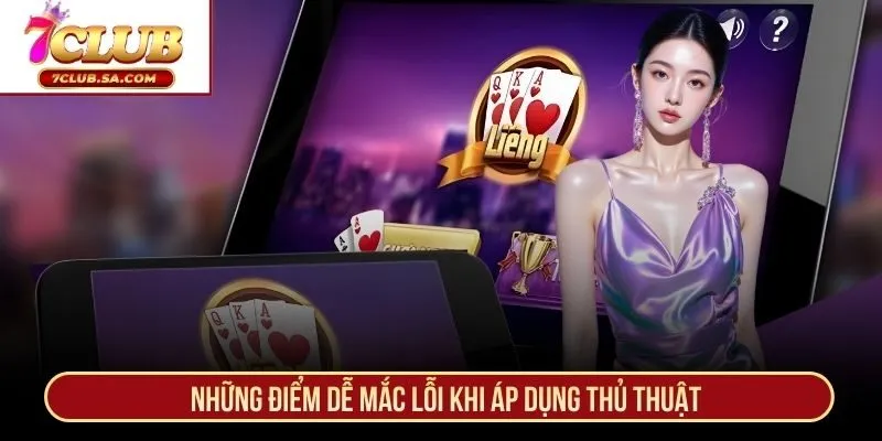 Những điểm dễ mắc lỗi khi áp dụng thủ thuật