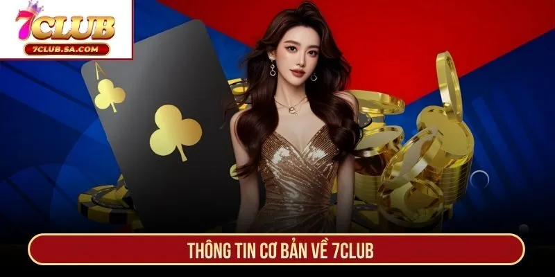 Thông tin cơ bản về 7CLUB