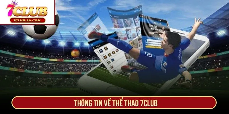 Thông tin về thể thao 7CLUB