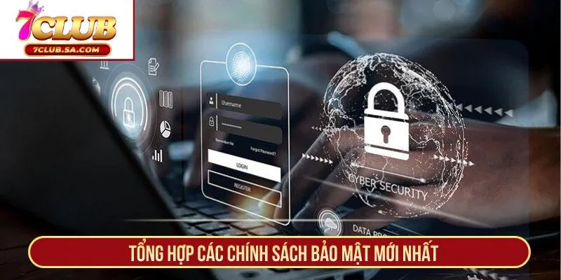Tổng hợp các chính sách bảo mật mới nhất