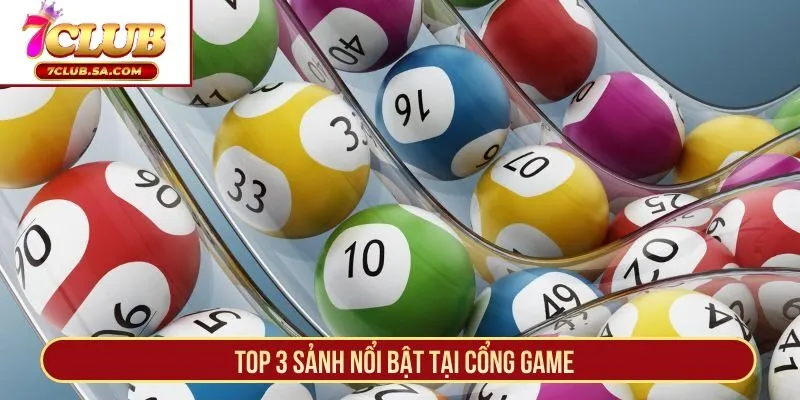 Top 3 sảnh nổi bật tại cổng game