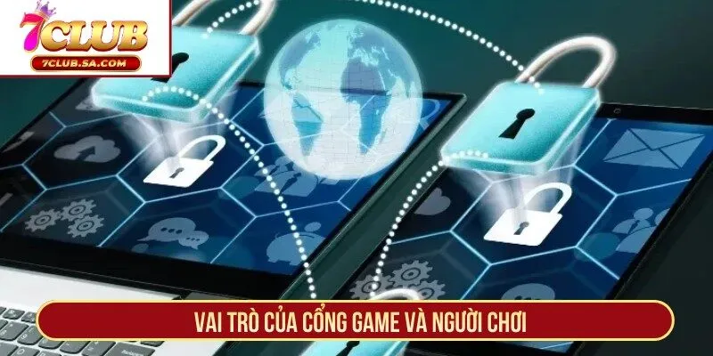 Vai trò của cổng game và người chơi